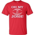 thumbnail image 3 of Go All Out Oh My Josh T-Shirt Mens/Women/Youth, 3 of 4