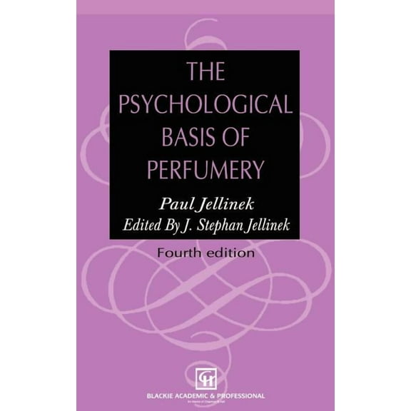 The Psychological Basis of Perfumery, (Hardcover)