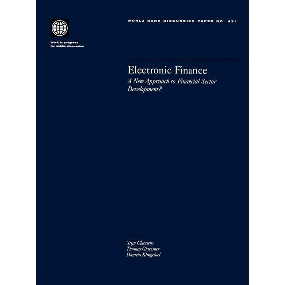 World Bank Discussion Papers Electronic Finance: A New Approach to Financial Sector Development?, Book 431, (Paperback)