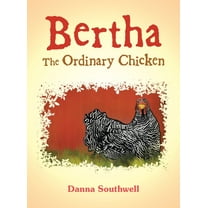 Bertha The Ordinary Chicken, (Hardcover)