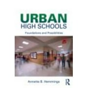 Urban High Schools: Foundations and Possibilities, Used [Paperback]