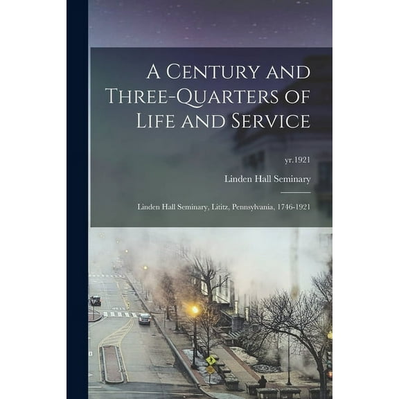 A Century and Three-quarters of Life and Service (Paperback)