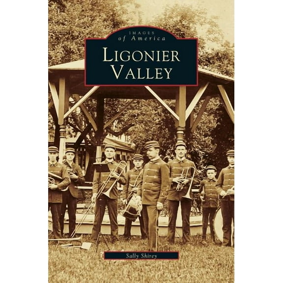 Ligonier Valley (Hardcover)