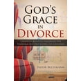 thumbnail image 1 of Pre-Owned God's Grace in Divorce: Choosing Between Preserving the Marriage and Protecting the Children (Paperback) 1579219934 9781579219932, 1 of 1