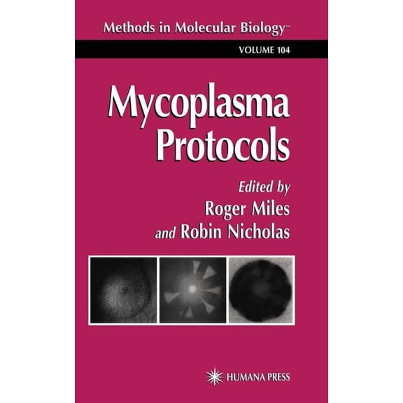 Methods in Molecular Biology Mycoplasma Protocols, Book 104, (Hardcover)