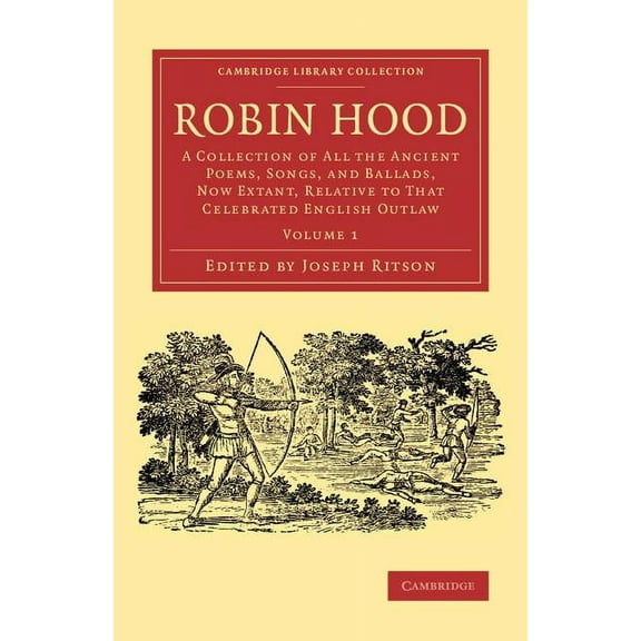 Cambridge Library Collection - Literary Robin Hood - Volume 1, (Paperback)