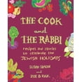 thumbnail image 1 of Pre-Owned The Cook and the Rabbi: Recipes and Stories to Celebrate the Jewish Holidays (Hardcover) 1682688100 9781682688106, 1 of 2