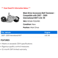 thumbnail image 2 of Main Drive Accessory Belt Tensioner - Compatible with 2007 - 2009 International MXT 6.0L V8 2008, 2 of 2