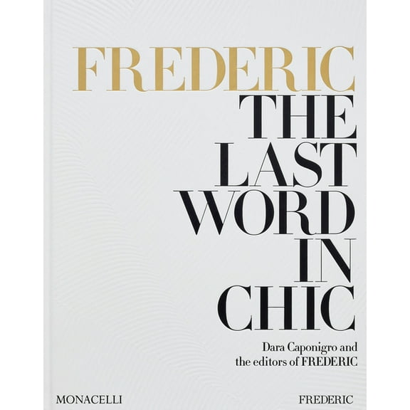 Frederic: The Last Word in Chic, (Hardcover)