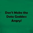 thumbnail image 3 of CafePress - Don’T Make The Data Goddess Angry! T Shirt - Women's Traditional Fit Dark T-Shirt, 3 of 4