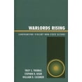 thumbnail image 2 of Pre-Owned Warlords Rising: Confronting Violent Non-State Actors (Paperback) 0739111906 9780739111901, 2 of 2