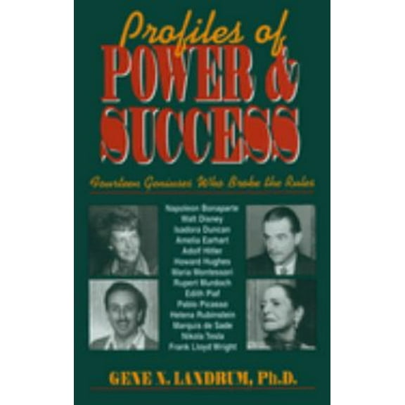 Pre-Owned Profiles of Power & Success: Fourteen Geniuses Who Broke the Rules (Hardcover) 1573920525 9781573920520