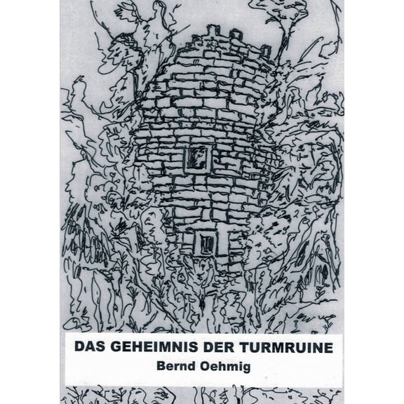 Das Geheimnis der Turmruine (Paperback)