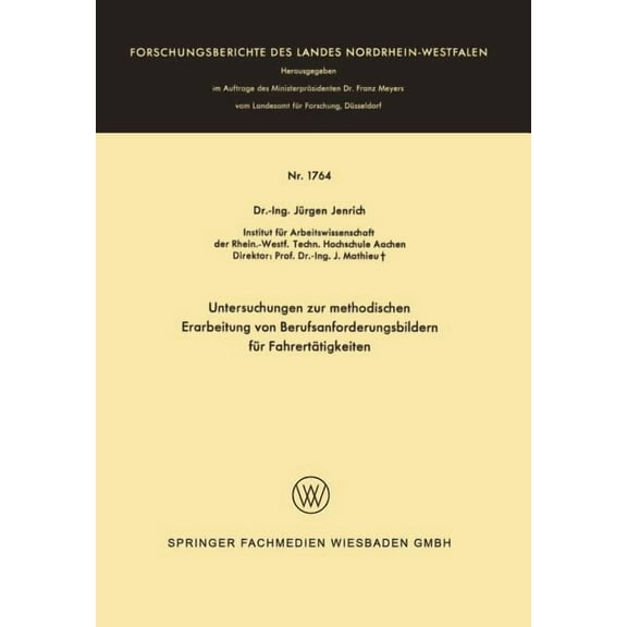 Untersuchungen Zur Methodischen Erarbeitung Von Berufsanforderungsbildern Für Fahrertätigkeiten, (Paperback)
