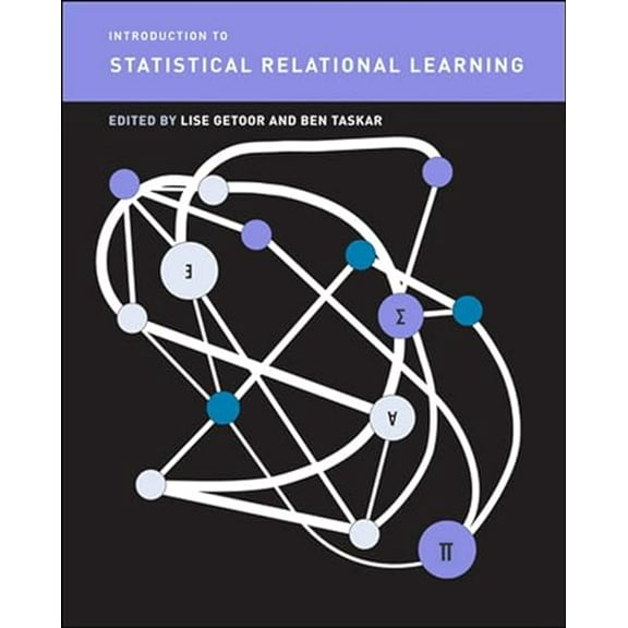 Pre-Owned Introduction to Statistical Relational Learning (Adaptive Computation and Machine Learning series), 9780262538688, 0262538687, Paperback,