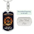 thumbnail image 2 of Firefighter Keychain Dog Tag We Fight What You Fear Stainless Steel or18k Gold, 2 of 16
