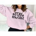 thumbnail image 5 of Stay Pawsitive Sweatshirt, Dog Sweatshirt, Dog Lover, Animal Rescue Sweatshirt, 5 of 9