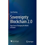 Sovereignty Blockchain 2.0: New Forces Changing the World of Future (Hardcover)