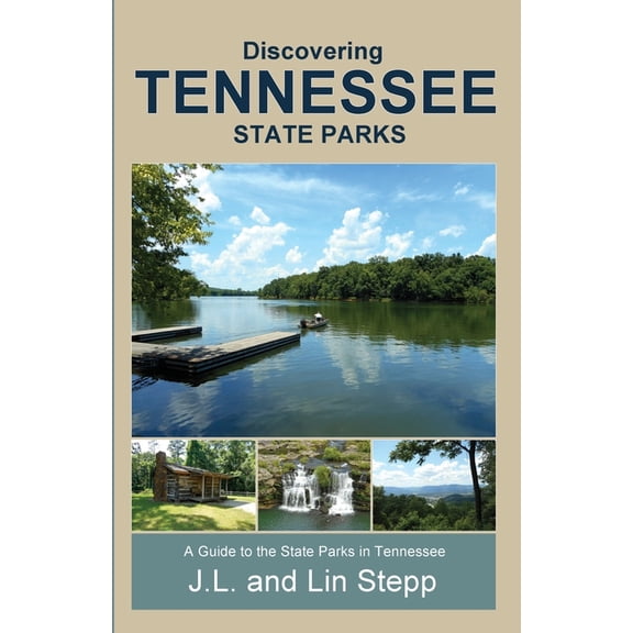 Discovering Tennessee State Parks, (Paperback)