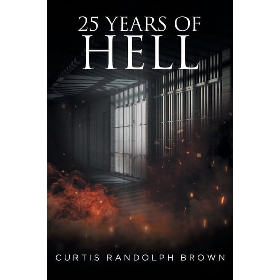 25 Years of Hell, (Paperback)