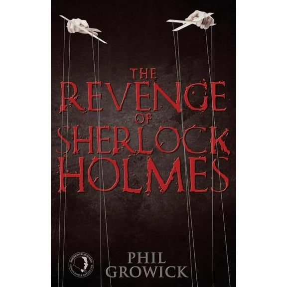 The Revenge of Sherlock Holmes, (Paperback)