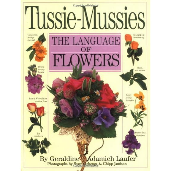 Pre-Owned Tussie-Mussies: The Language of Flowers (Paperback) 0761120661 9780761120667