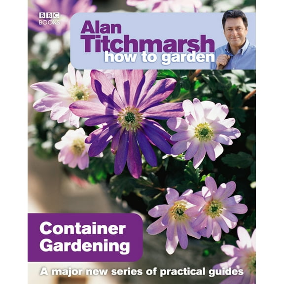 How to Garden: Container Gardening (Series #13) (Paperback)