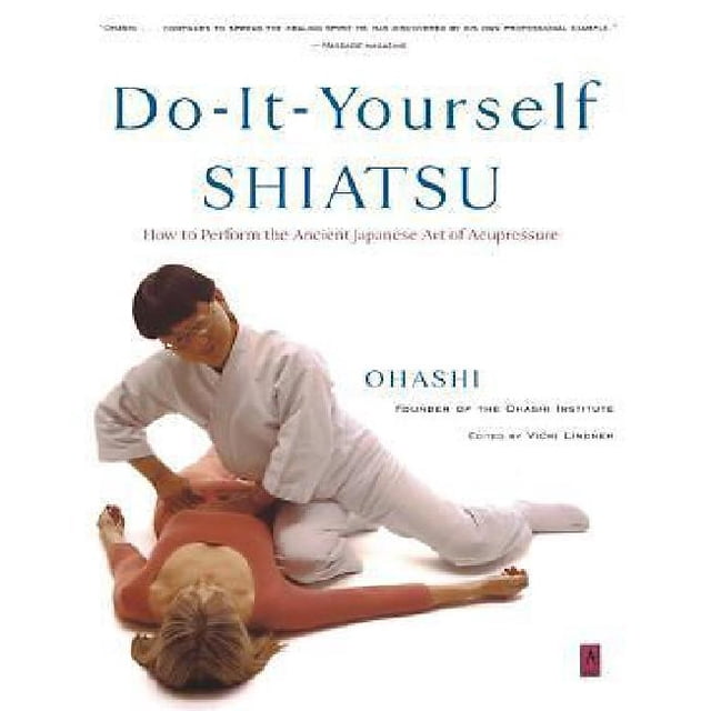 Shiatsu Faites-le Vous-Même par Ohashi, Wataru/ Lindner, Vicki