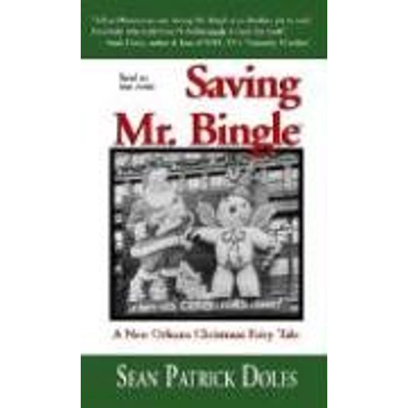 Pre-Owned Saving Mr. Bingle: A New Orleans Christmas Fairy Tale (Unknown) 0975899600 9780975899601