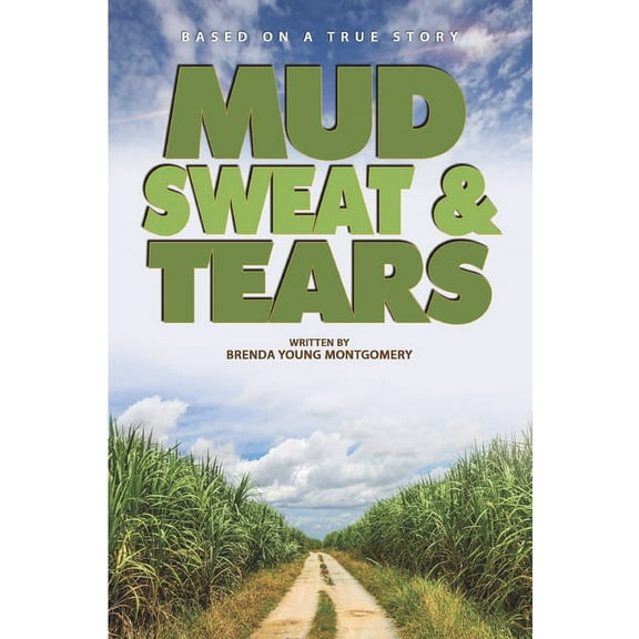 Mud, Sweat, and Tears, (Paperback)