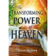 thumbnail image 2 of Pre-Owned The Transforming Power of Heaven: Letting the Presence of God That's in Heaven Flood Into Your Life (Paperback) 1949106861 9781949106862, 2 of 2