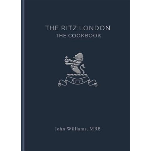 Pre-Owned The Ritz London: The Cookbook (Hardcover)