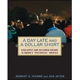 thumbnail image 1 of A Day Late and a Dollar Short: High Hopes and Deferred Dreams in Obama's ""Post-Racial"" America, 1 of 1