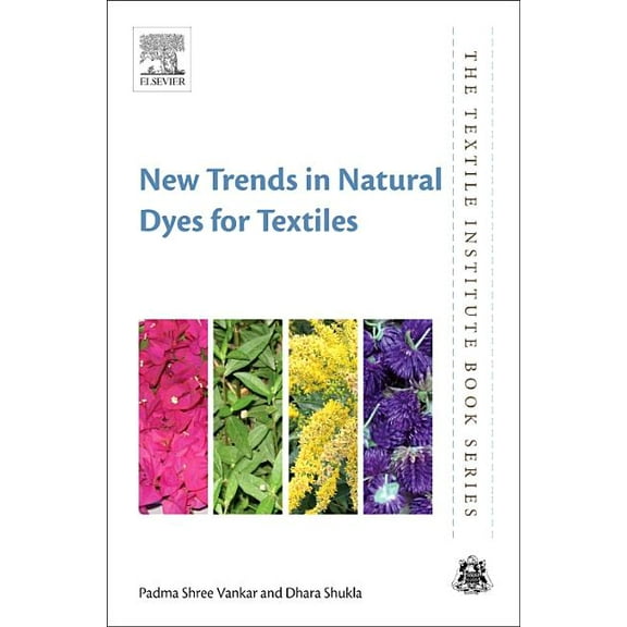 Textile Institute Book New Trends in Natural Dyes for Textiles, (Paperback)