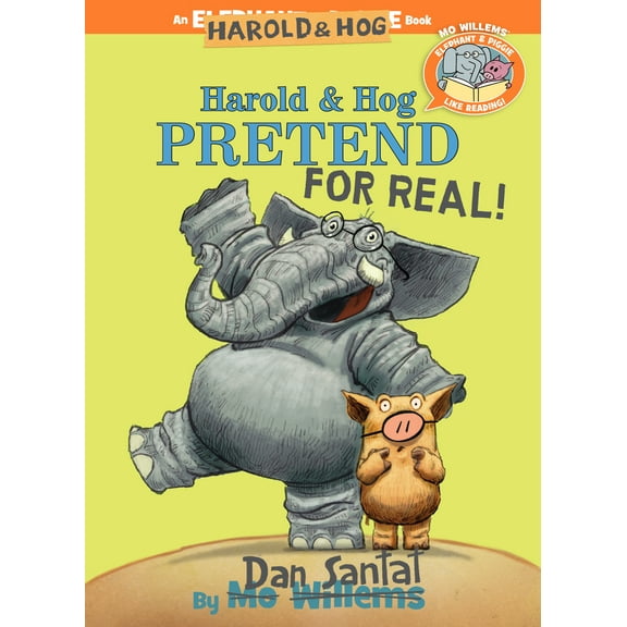 Pre-Owned Harold & Hog Pretend for Real!-Elephant & Piggie Like Reading! (Hardcover) 1368027164 9781368027168