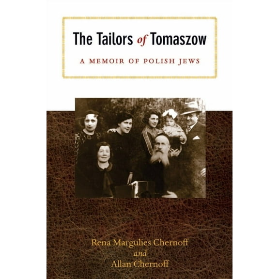 Modern Jewish History The Tailors of Tomaszow: A Memoir of Polish Jews, (Paperback)