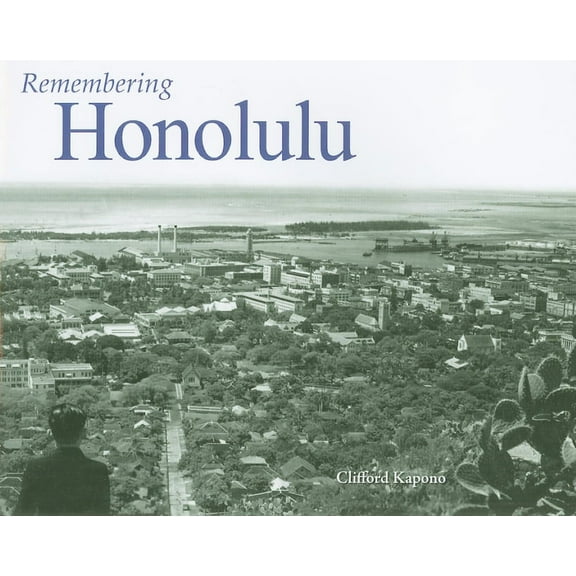 Remembering Remembering Honolulu, (Paperback)