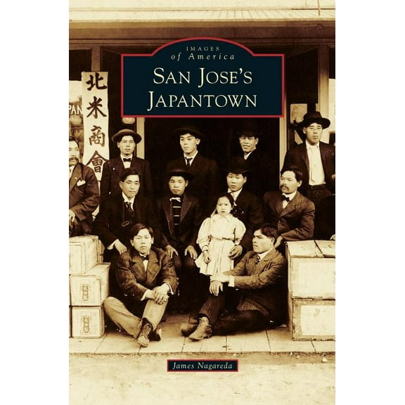 San Jose's Japantown (Hardcover)