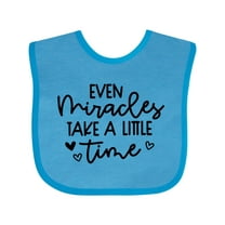 Inktastic Baby Even Miracles Take a Little Time Boys or Girls Baby Bib