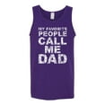 thumbnail image 2 of Wild Bobby, My Favorite People Call Me Dad Family Husband Daddy Granpa Fathers Day Gift | Mens Father's Day Graphic Tank Top, Purple, Small, 2 of 3