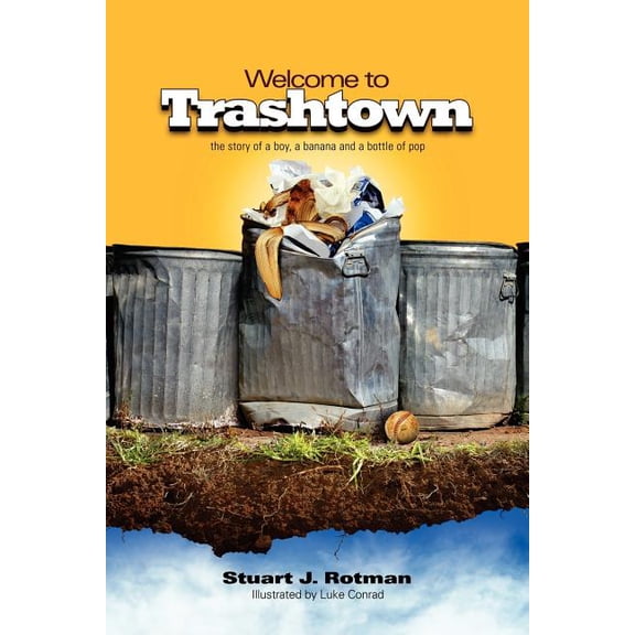 Welcome to Trashtown, (Paperback)