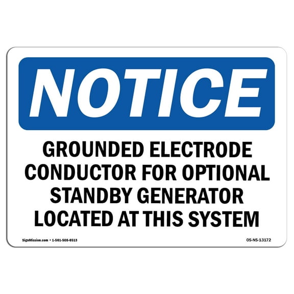 OSHA Notice Sign - Grounded Electrode Conductor For Optional | Decal | Protect Your Business, Construction Site |  Made in the USA