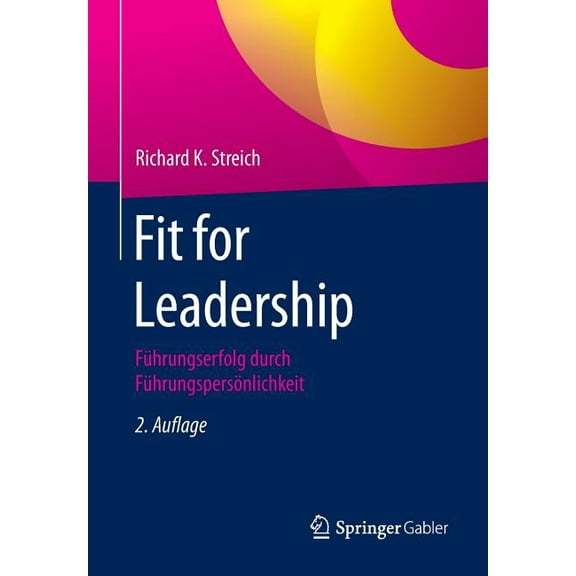 Fit for Leadership: Führungserfolg Durch Führungspersönlichkeit, (Paperback)