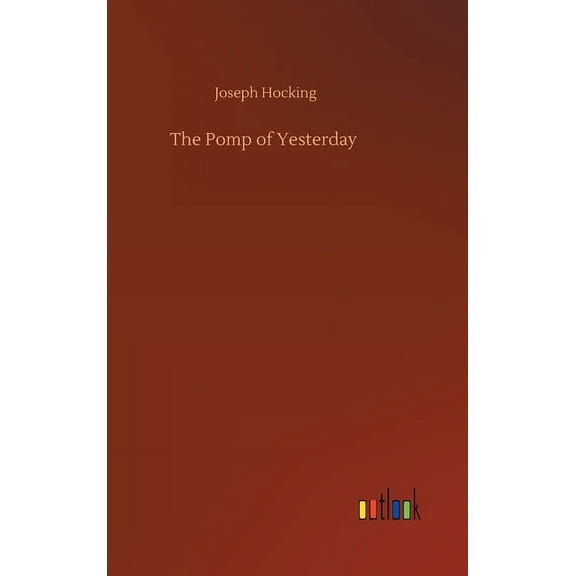 The Pomp of Yesterday (Hardcover)