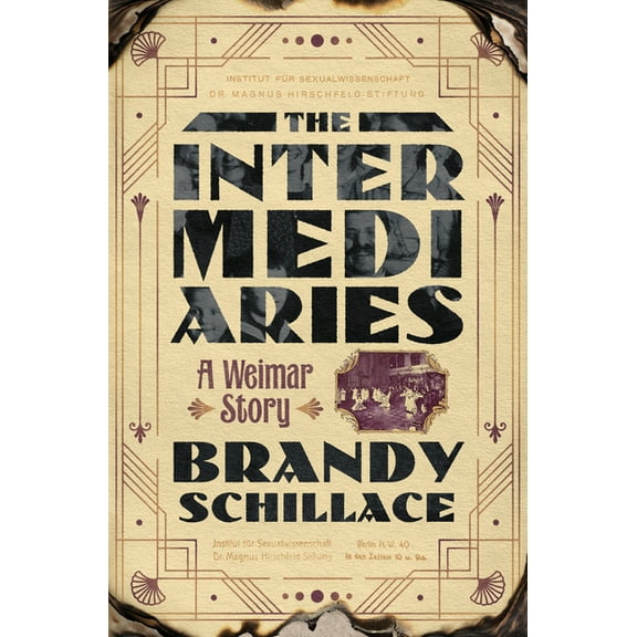 The Intermediaries: A Weimar Story, (Hardcover)