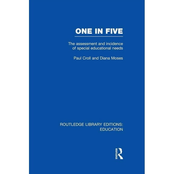 Routledge Library Editions: Education One in Five (RLE Edu M): The Assessment and Incidence of Special Educational Needs, (Paperback)