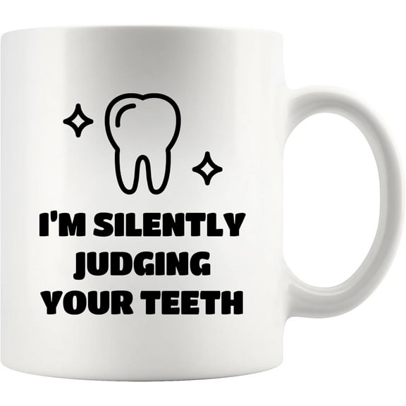 I’m Silently Judging Your Teeth Dentist Gifts For Men Women Graduation Gifts For Dental Students Dentistry Dental Assistant Office Decor Ceramic Coffee Mug (White, 11 oz)