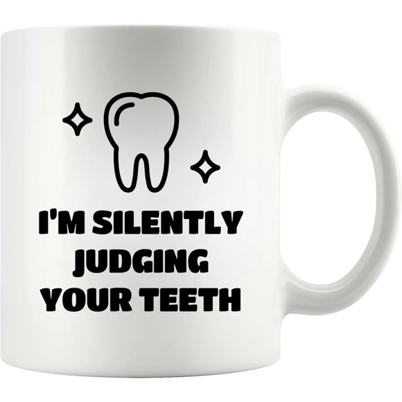 I’m Silently Judging Your Teeth Dentist Gifts For Men Women Graduation Gifts For Dental Students Dentistry Dental Assistant Office Decor Ceramic Coffee Mug (White, 11 oz)