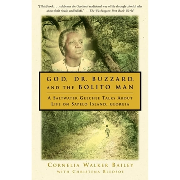 Pre-Owned God, Dr. Buzzard, and the Bolito Man: A Saltwater Geechee Talks about Life on Sapelo Island (Paperback) 0385493770 9780385493772