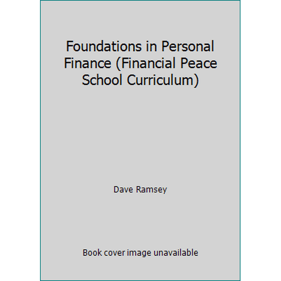 Pre-Owned Foundations in Personal Finance (Financial Peace School Curriculum) (Paperback) 0981683967 9780981683966
